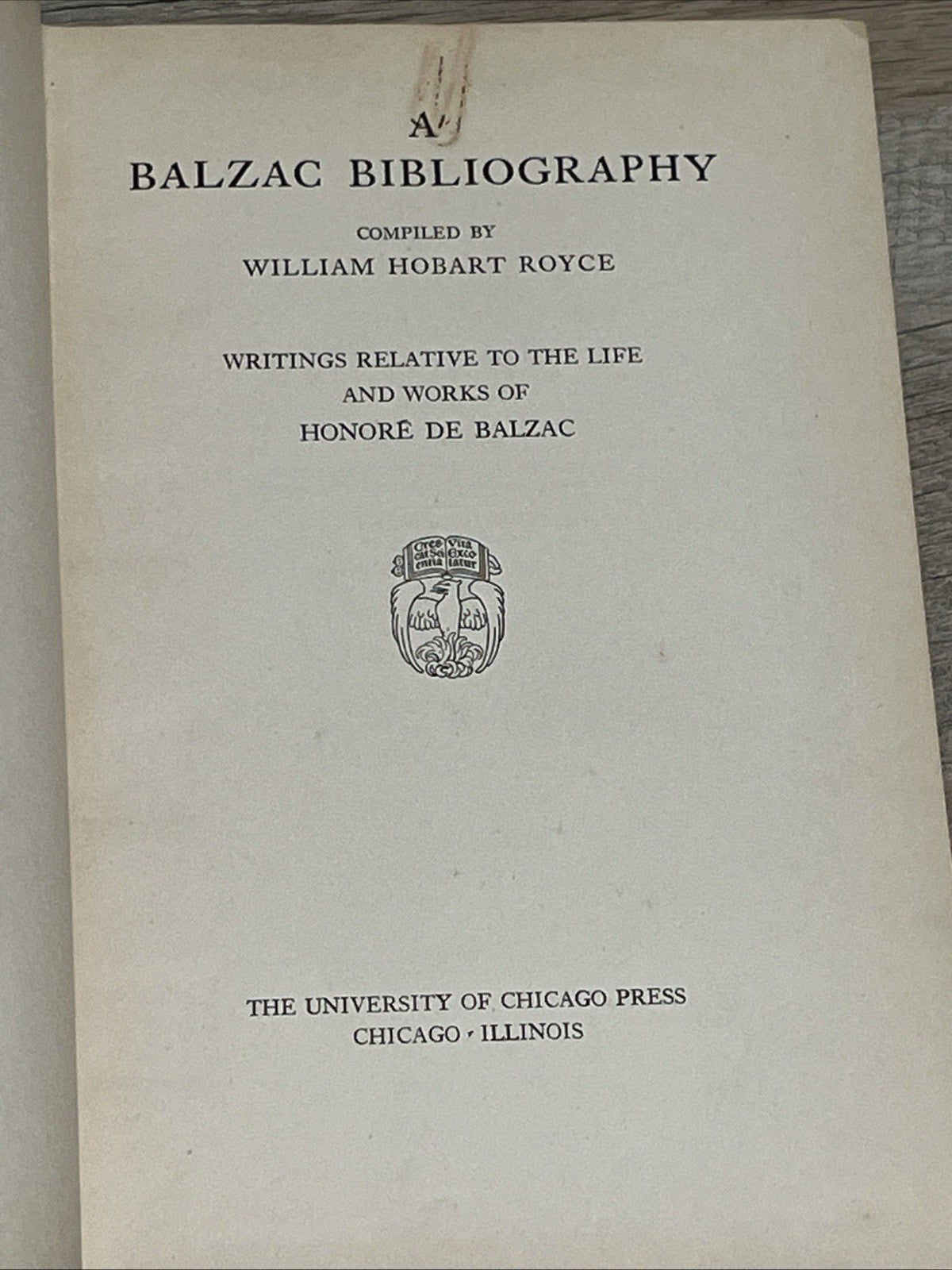 A Balzac Bibliography And Indexes William Royce First Edition 1929 Author Note