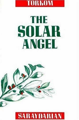 The Solar Angel 1st Edition By Torkom Saraydarian 1990