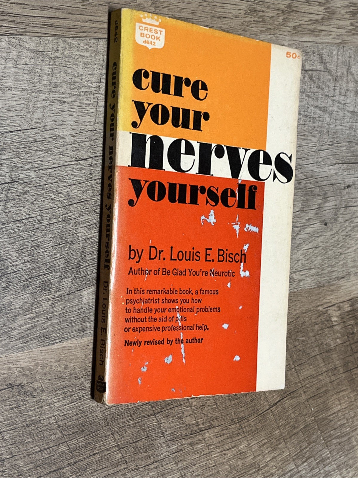 Cure Your Nerves Yourself By Dr. Louis E. Bisch 1963