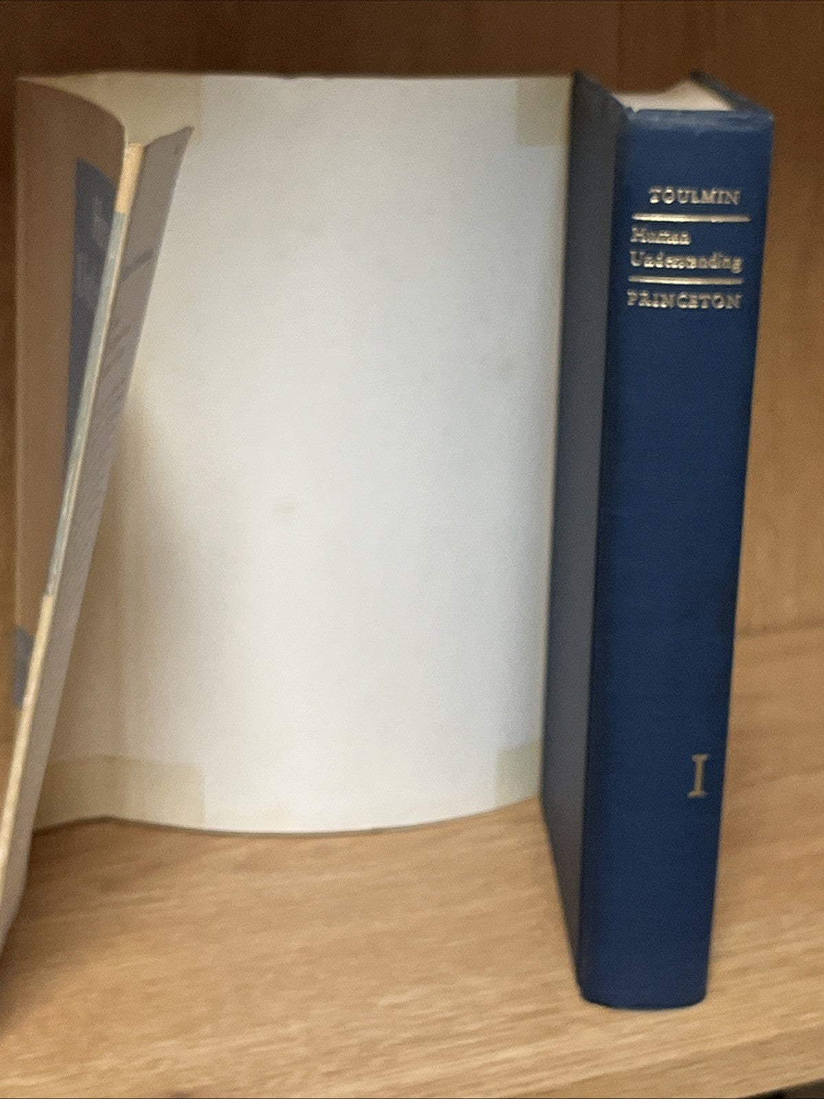 Stephen Toulmin / Human Understanding Vol I The Collective Use and Evolution 1st
