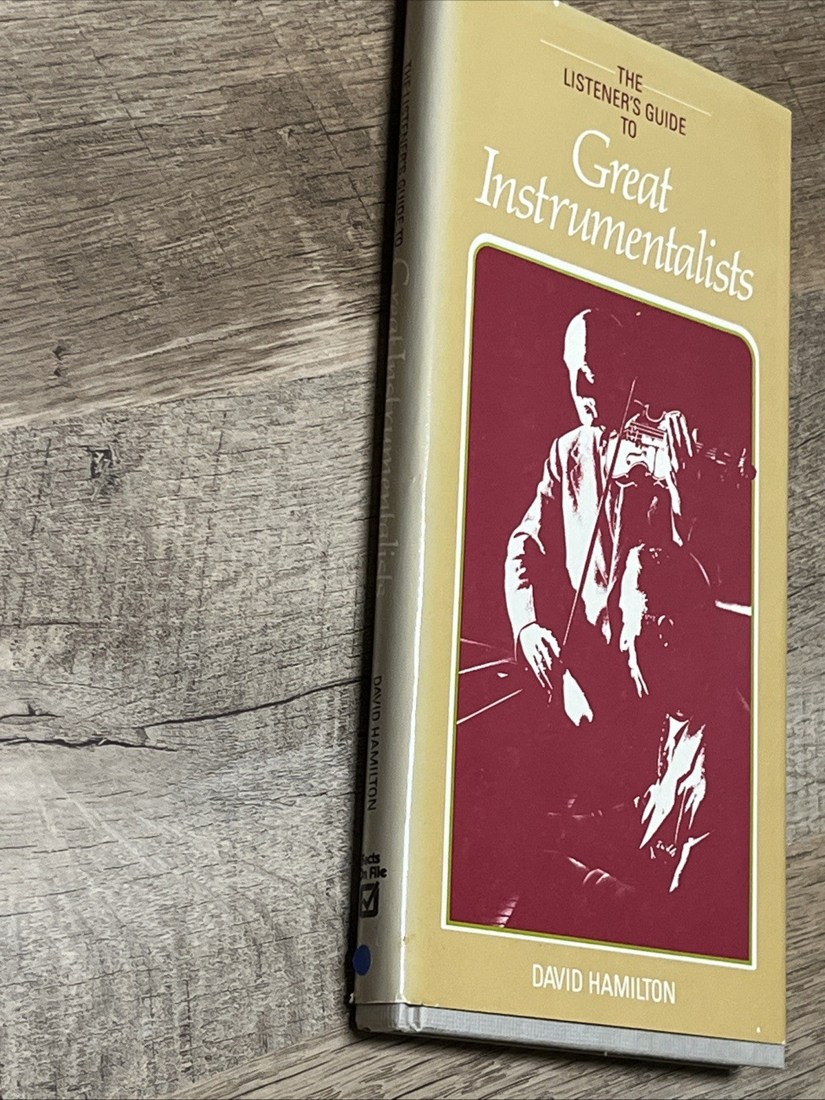 THE LISTENER'S GUIDE TOGreat Instrumentalists By DAVID HAMILTON 1982