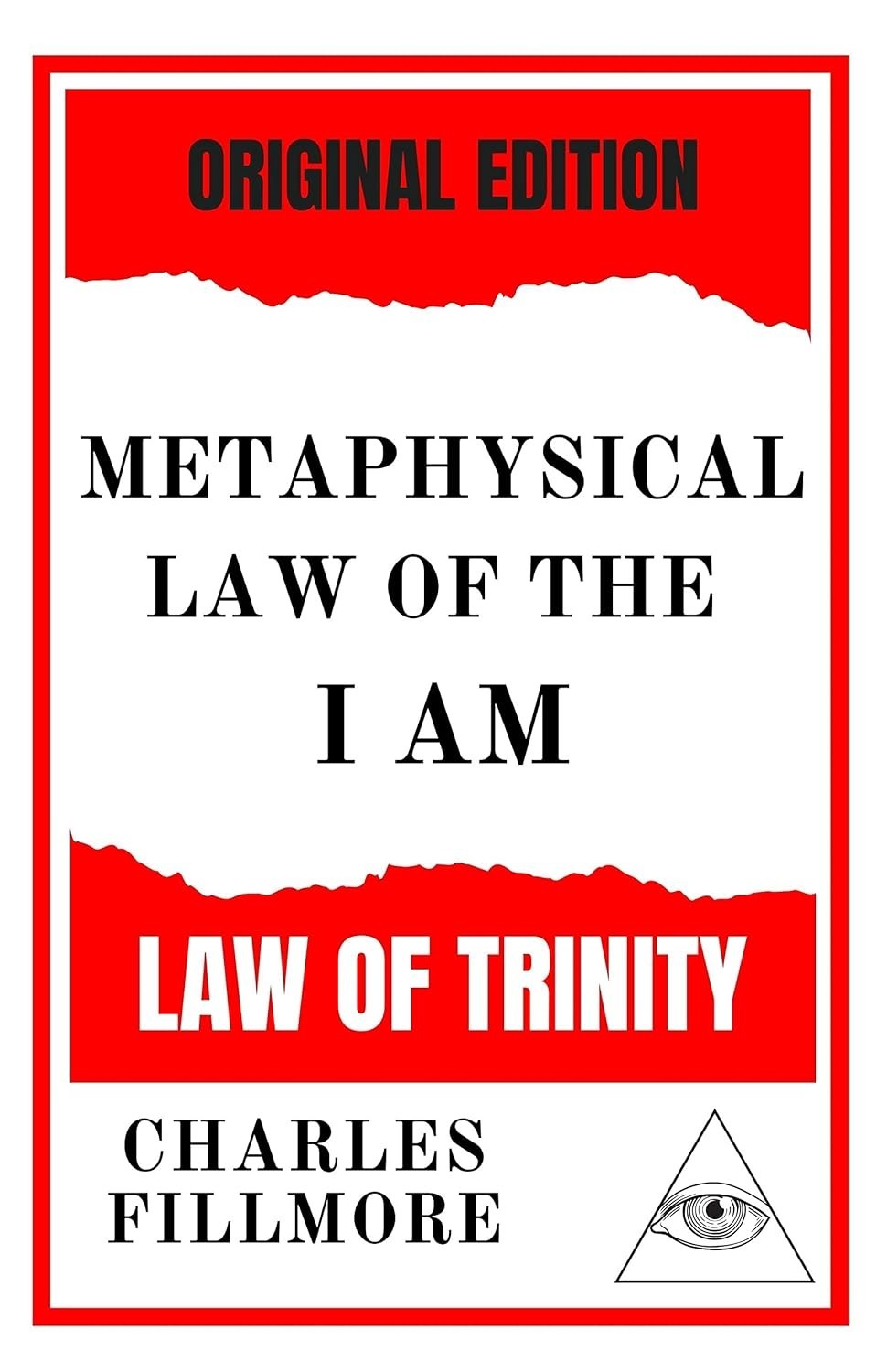 Metaphysical Law of the I AM: Law of Trinity by Charles Fillmore