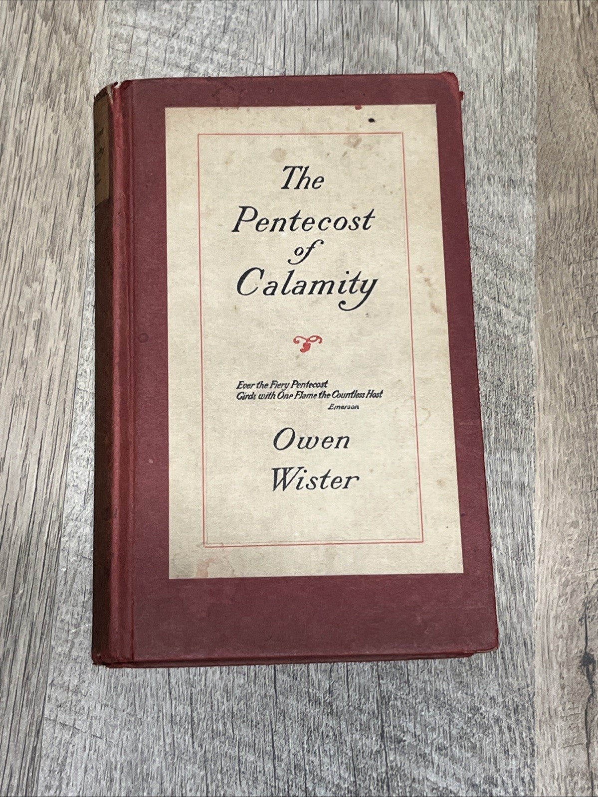 The Pentecost of Calamity By Owen Wister 1916, Non-Fiction WWI