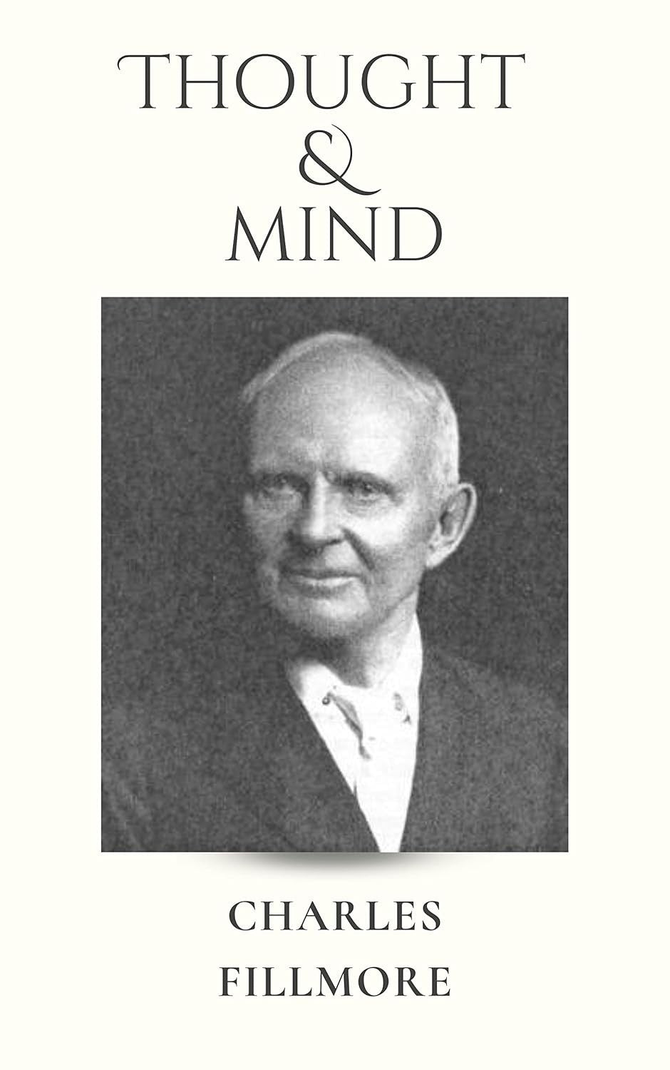 Thought And Mind by Charles Fillmore