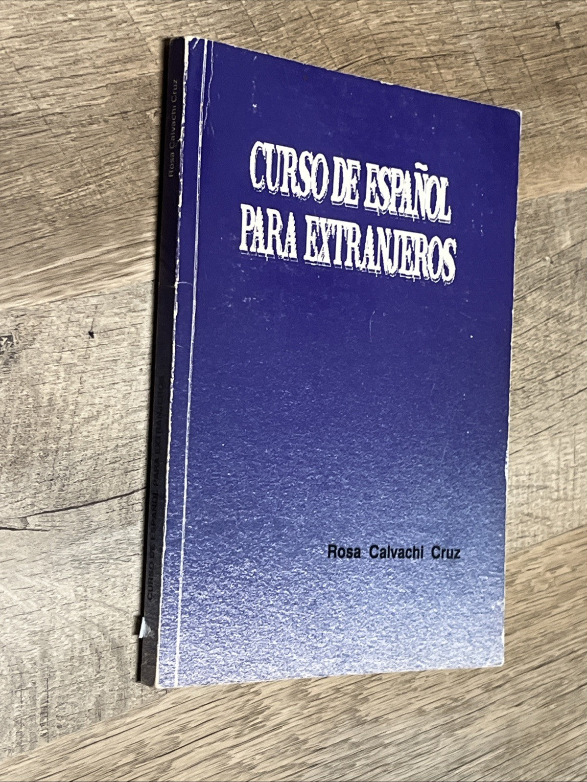 CURSO DE Español PARA EXTRANJEROS Rosa Calvachi Cruz