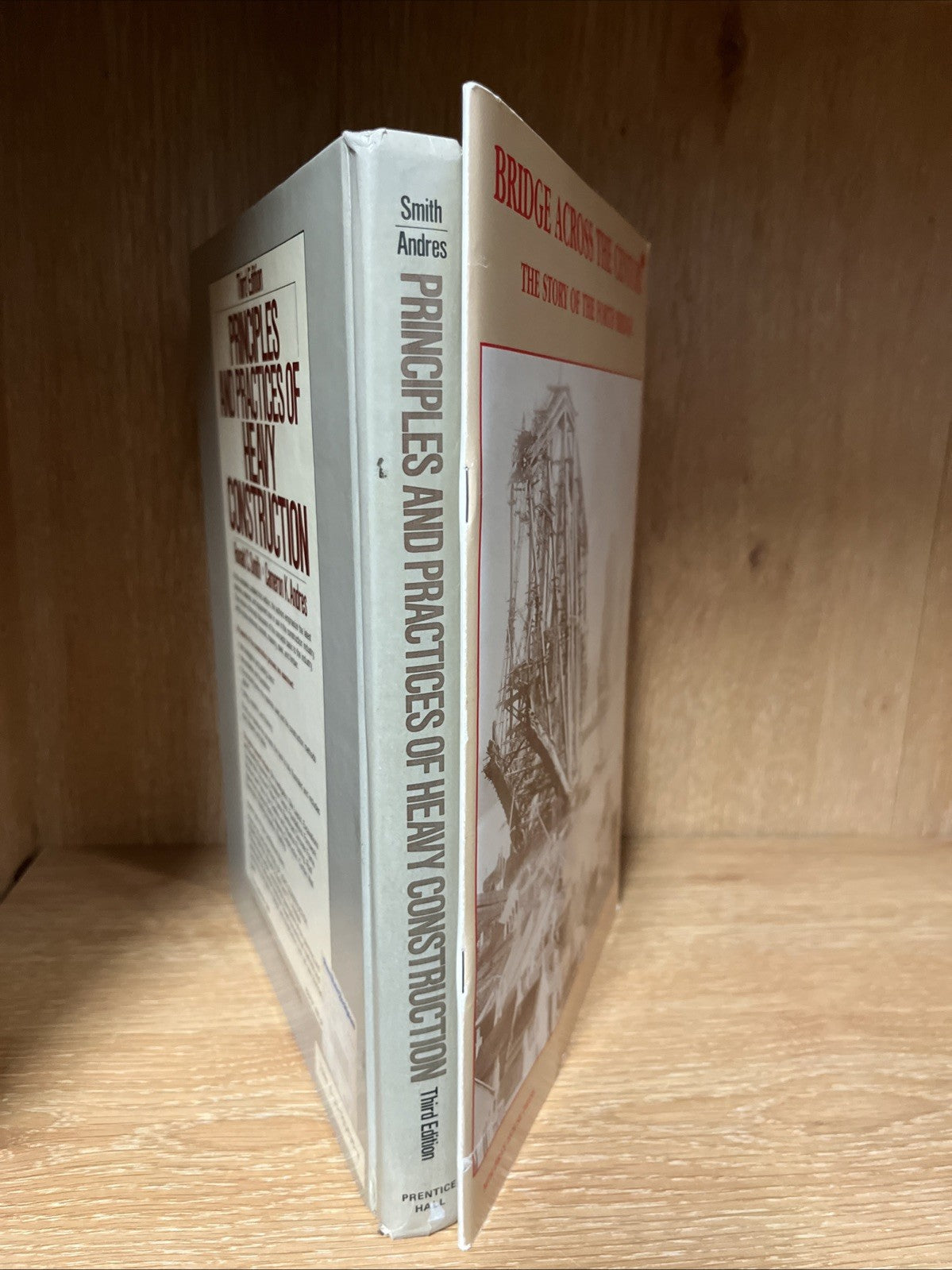 Principles and Practices of Heavy Construction & The Story Of The Forth Bridge