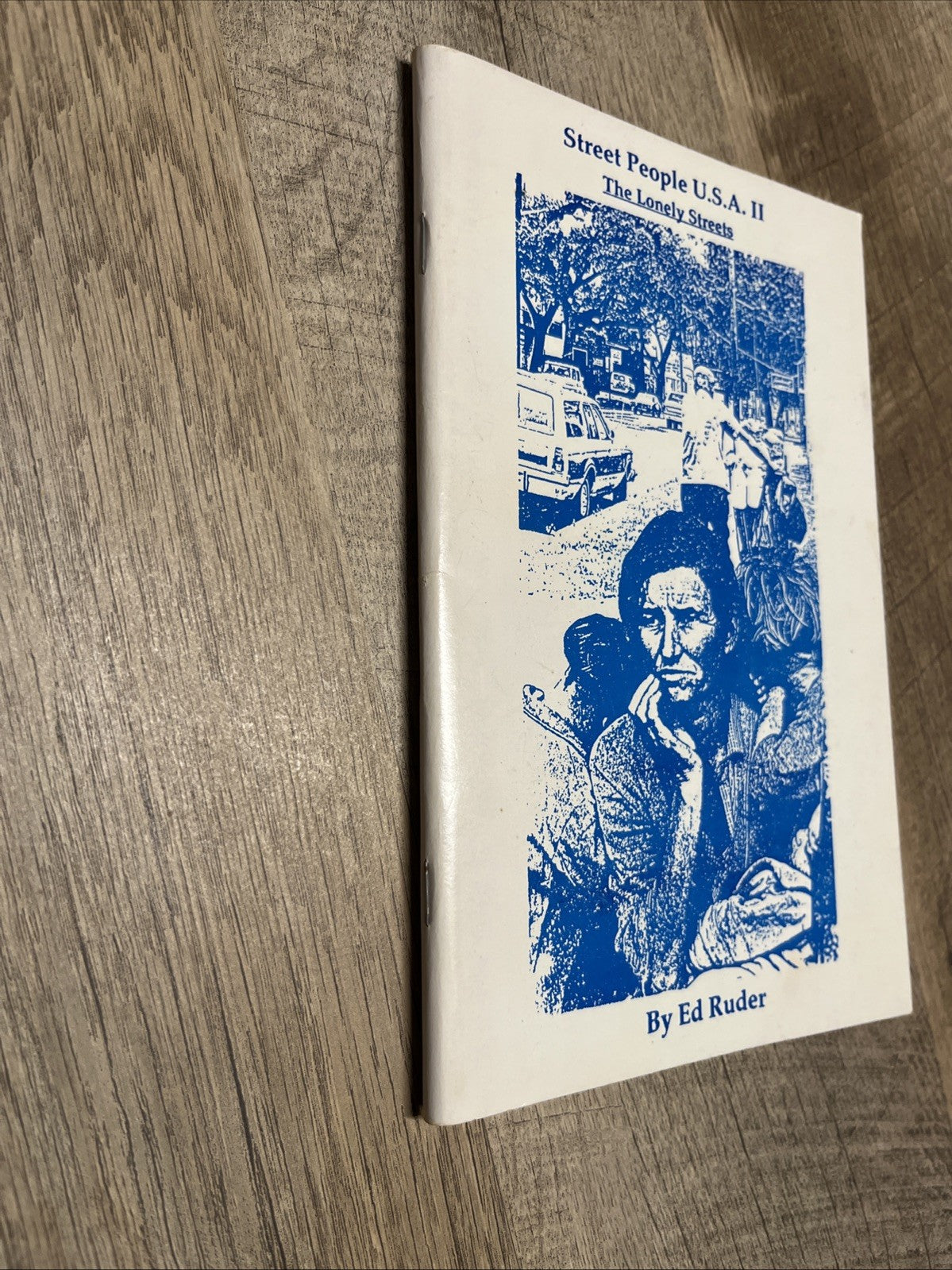 Street People U.S.A. II: The Lonely Streets by Ed Ruder SIGNED COPY