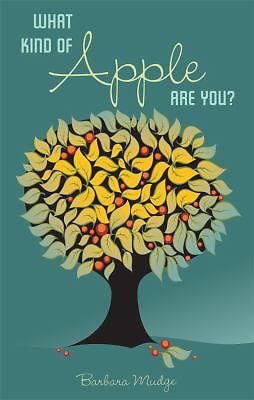 What Kind of Apple Are You? 1st Edition by Barbara Mudge SIGNED COPY