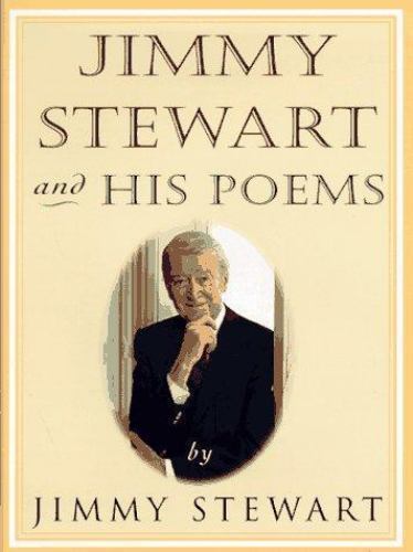 Hardcover First Editon Of Jimmy Stewart And His Poems 1st Ed Jimmy Stewart 1989