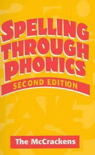 Spelling Through Phonics by McCracken, Marlene J.; McCracken, Robert A. teachers