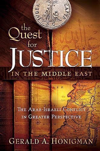 THE QUEST FOR JUSTICE IN THE MIDDLE EAST..., HONIGMAN GERALD
