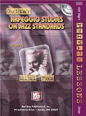 MEL BAY GUITAR ARPEGGIO STUDIES ON JAZZ STANDARDS By Mimi Fox **Book Only **
