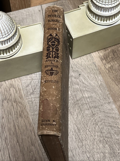 The Mother Tongue Book 2 ( 1910 ) New York State Edition by Arnold & Kittredge
