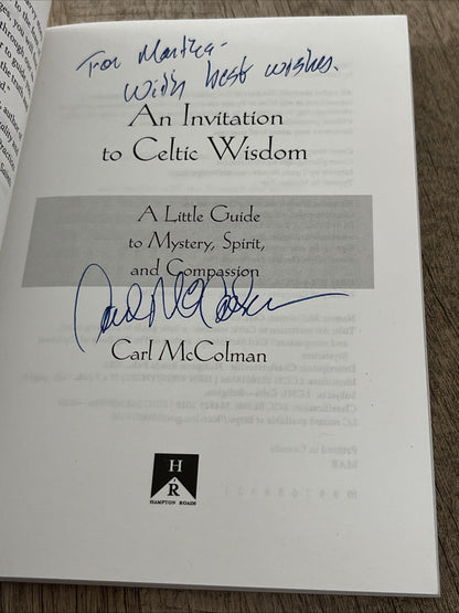 An Invitation to Celtic Wisdom: A Little Guide to Mystery, Spirit,and .. Signed