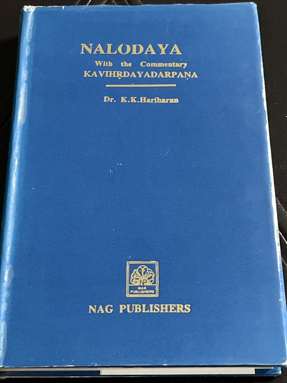 NALODAYA  With the Commentary KAVIHRDAYADARPANA  Dr. K.K.Hariharan