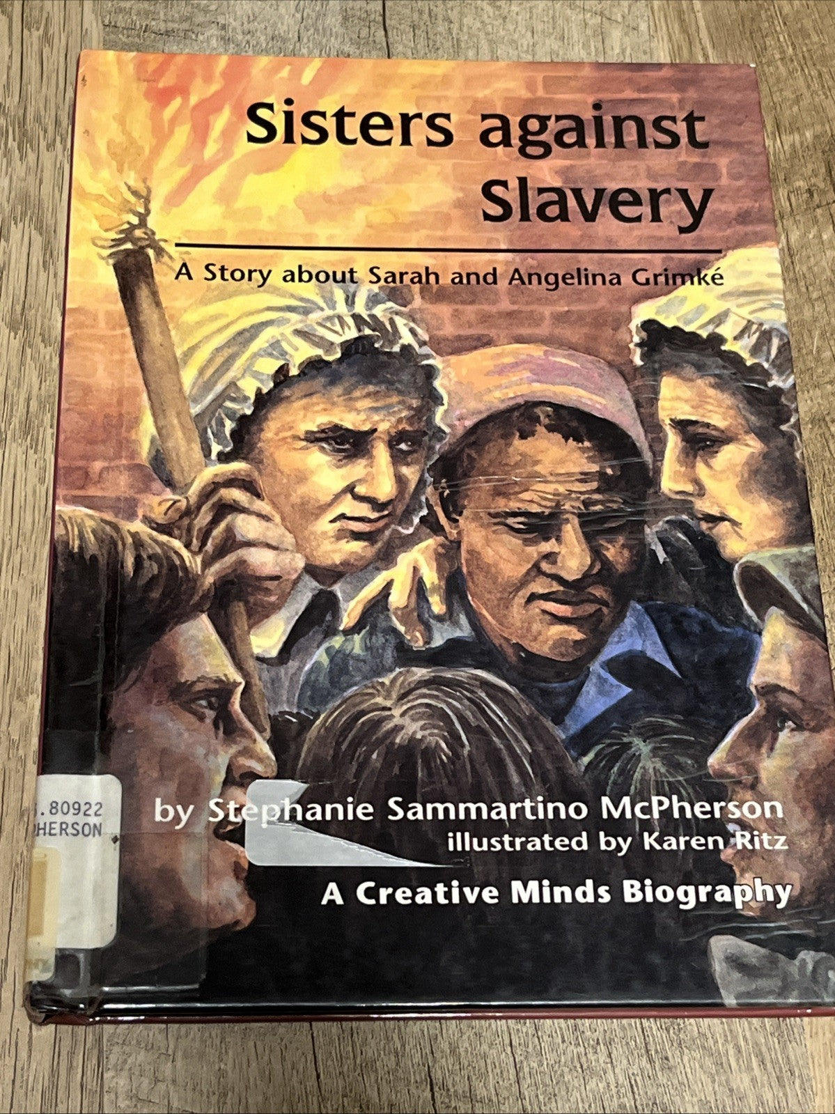 Sisters Against Slavery : A Story about Sarah and Angelina Grimke 1999