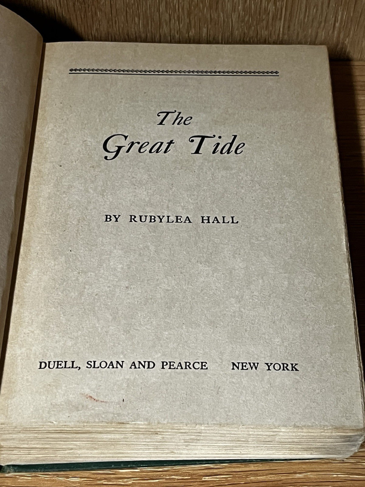 THE GREAT TIDE By RUBYLEA HALL 1947 1st Ed 2nd Print SIGNED COPY