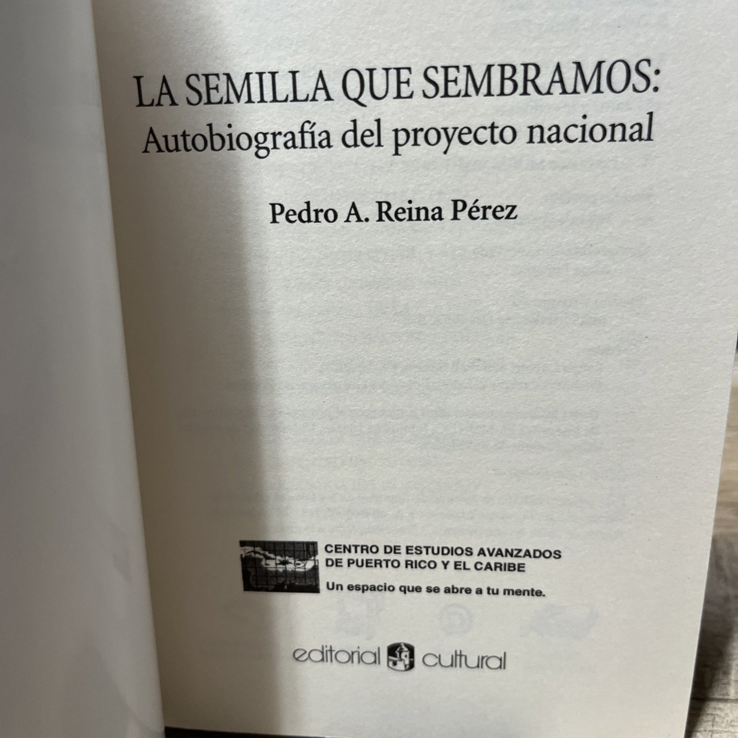 La Semilla Que Sembramos Pedro Angel Reina Perez