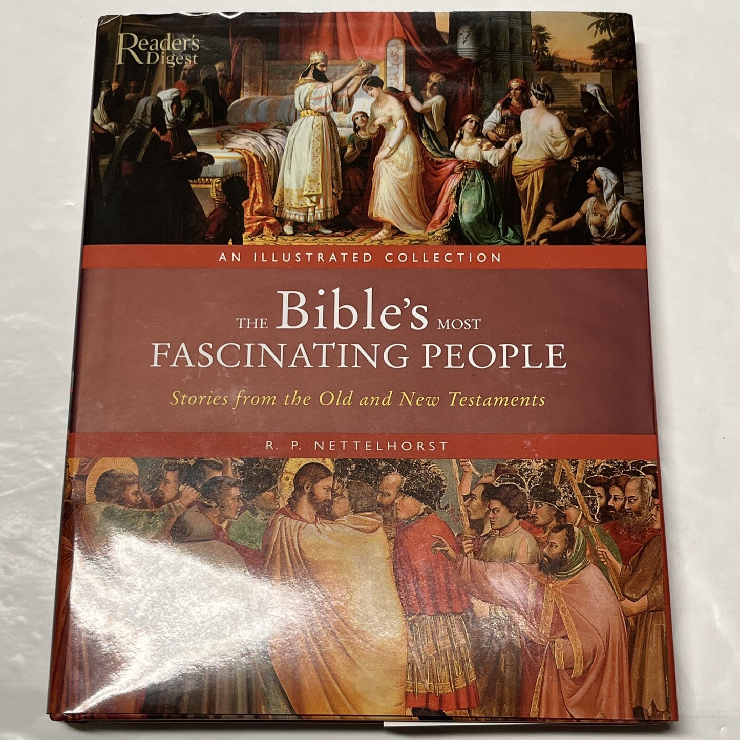 The Bible's Most Fascinating People: By Robin P Nettelhorst,new Readers Digest