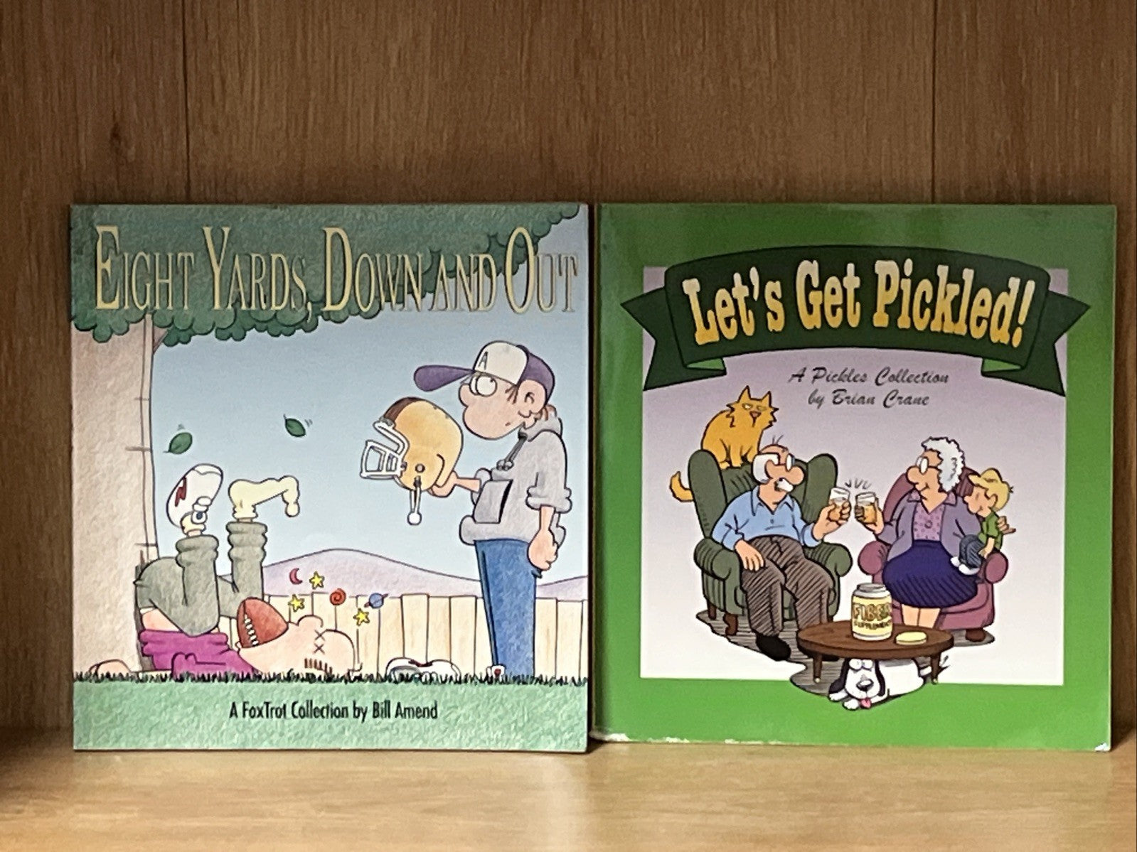 Brian Crane & Bill Amend, Let's Get Pickled! Eight Yards, Down and Out 2006