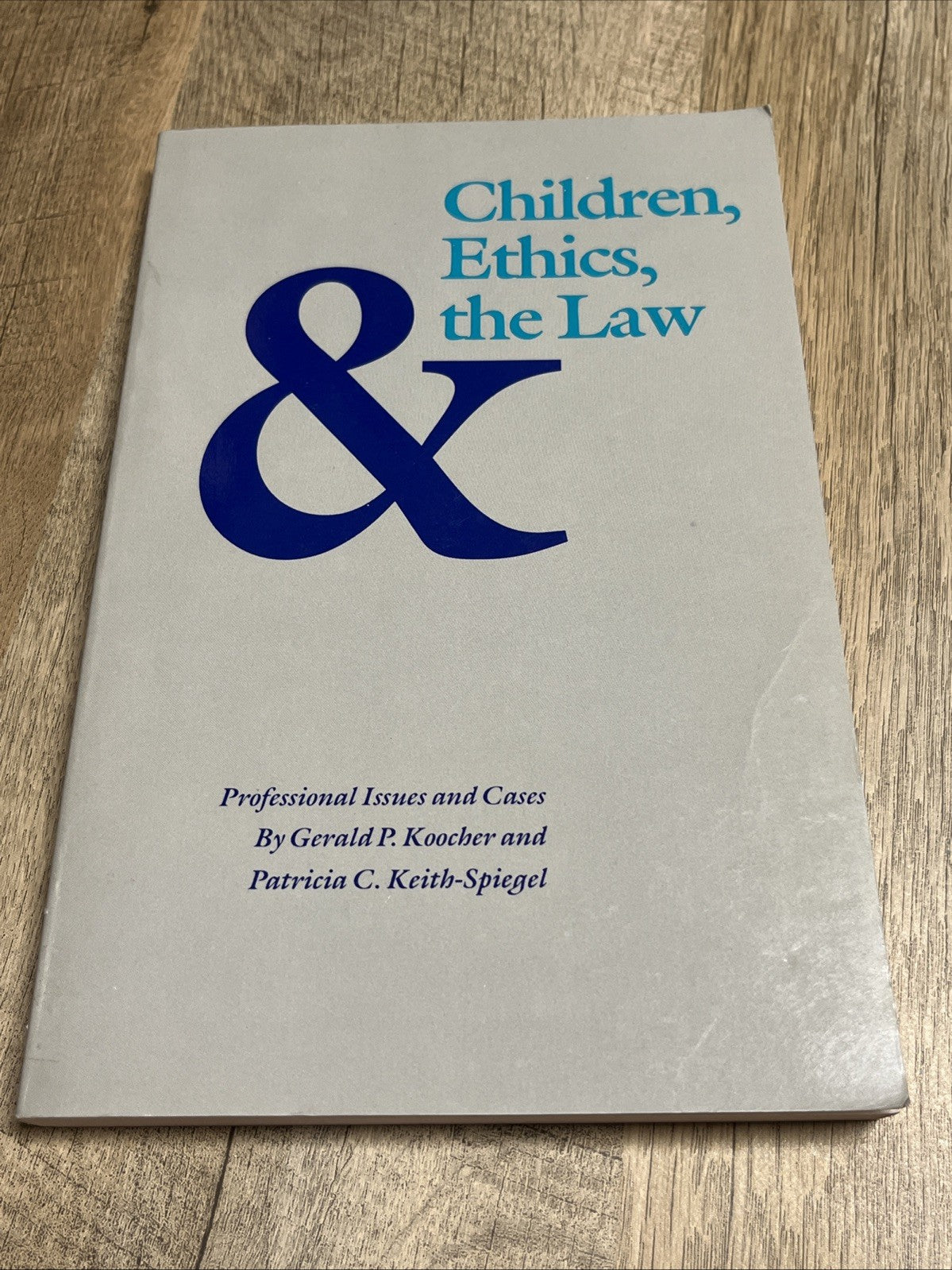 Children, Ethics, and the Law Professional Issues and Cases Gerald P. Koocher