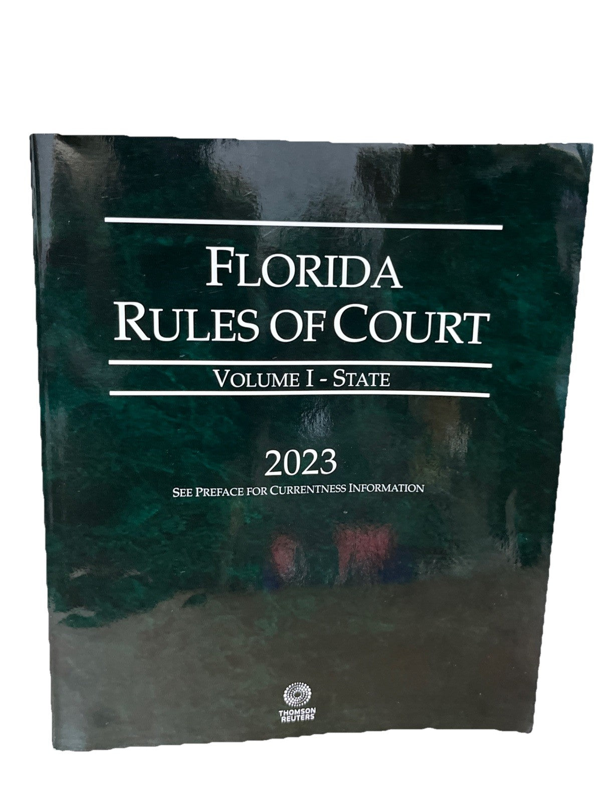 Florida Rules of Court Vol I State 2023 Thomson Reuters
