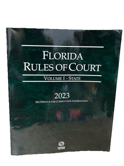 Florida Rules of Court Vol I State 2023 Thomson Reuters