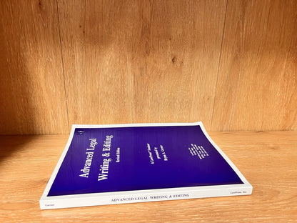 Advance Legal Writing & Editing by Bryan A Garner (2001)