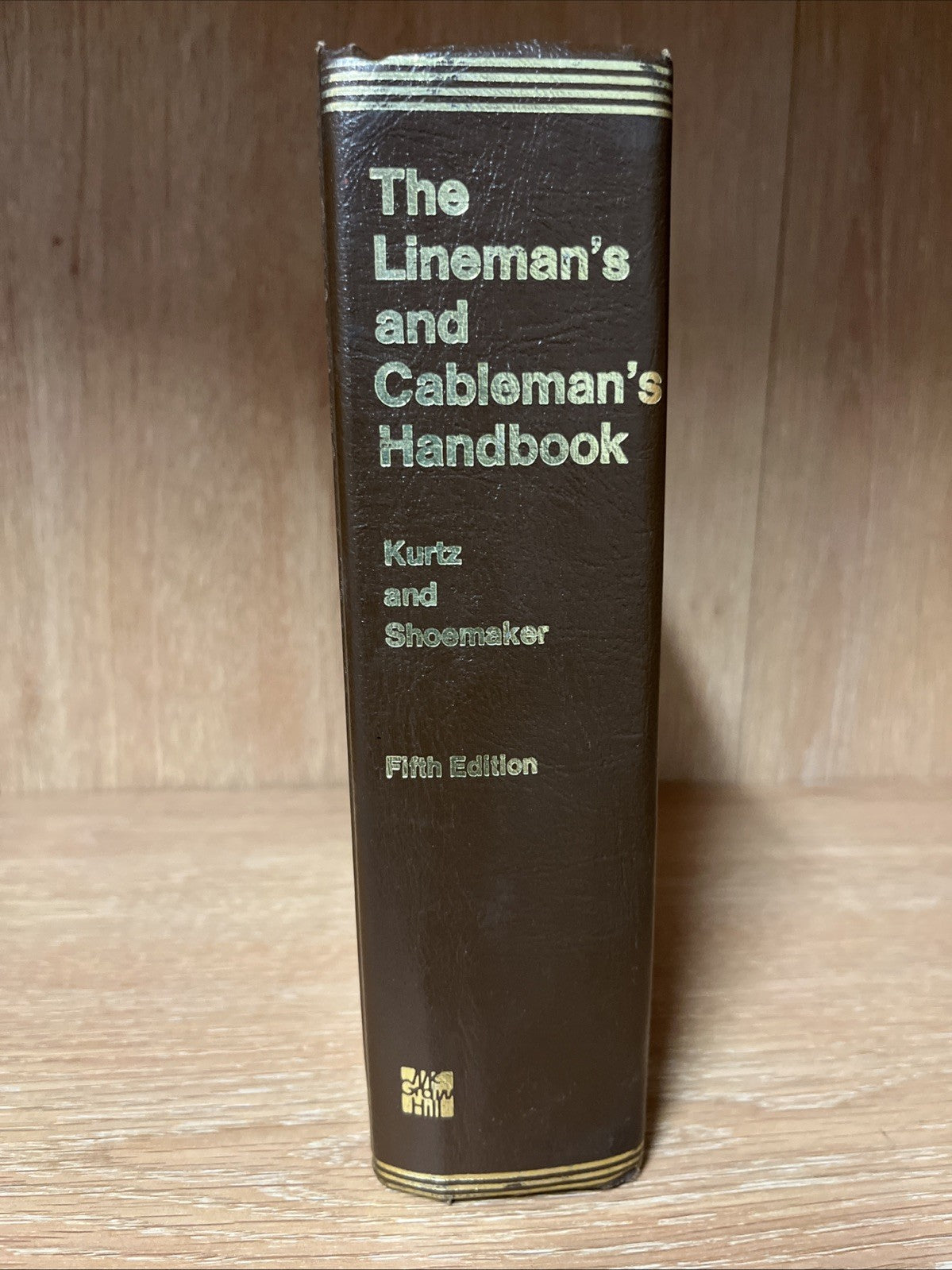 The Lineman's and Cableman's Handbook Fifth Edition Edwin Kurtz, Shoemaker 1976