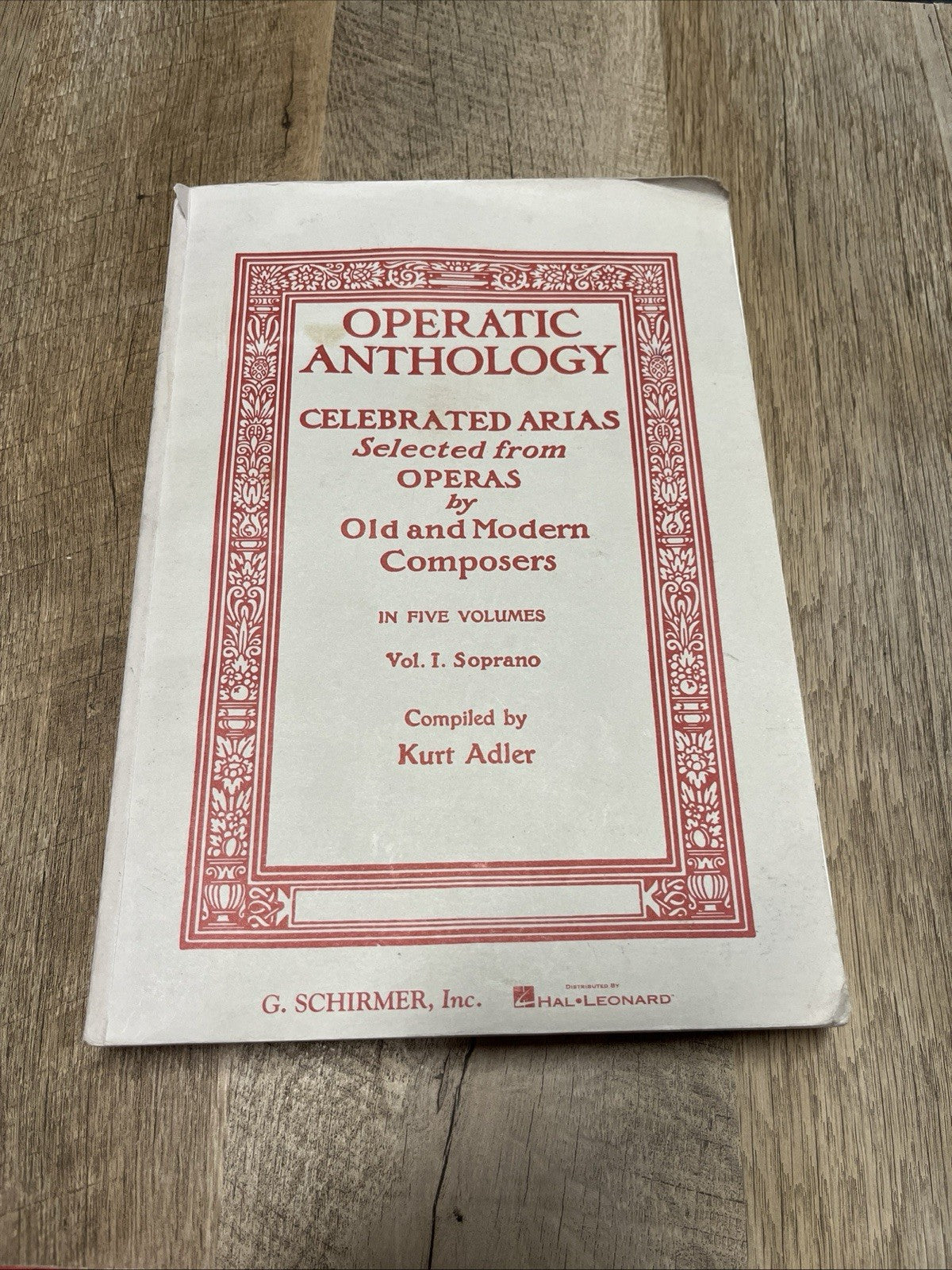 Operatic Anthology Celebrated Arias, Soprano Vol I , Kurt Adler G. Schirmer 1955