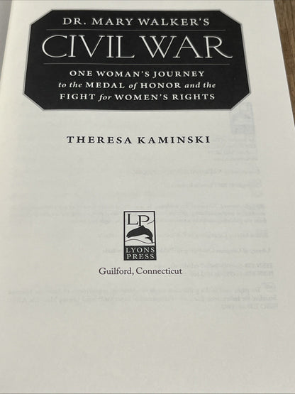 Dr. Mary Walker's Civil War: One Woman's Journey to the Medal of Honor and t...