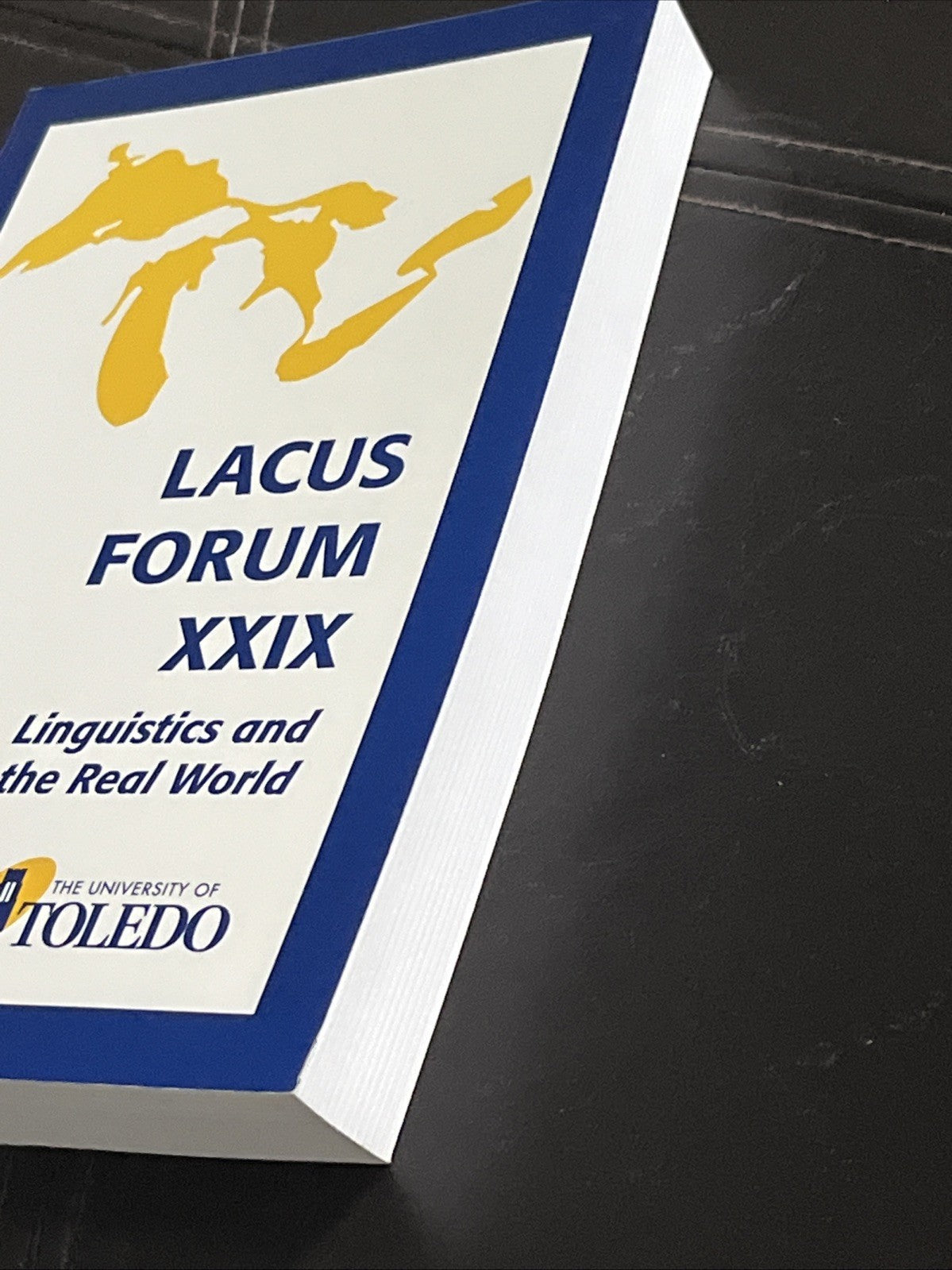 LACUS Forum XXIX : Linguistics and the Real World