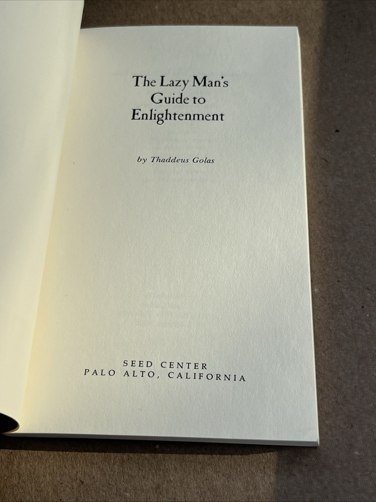 The Lazy Man's Guide to Enlightenment By Thaddeus Golas 1978