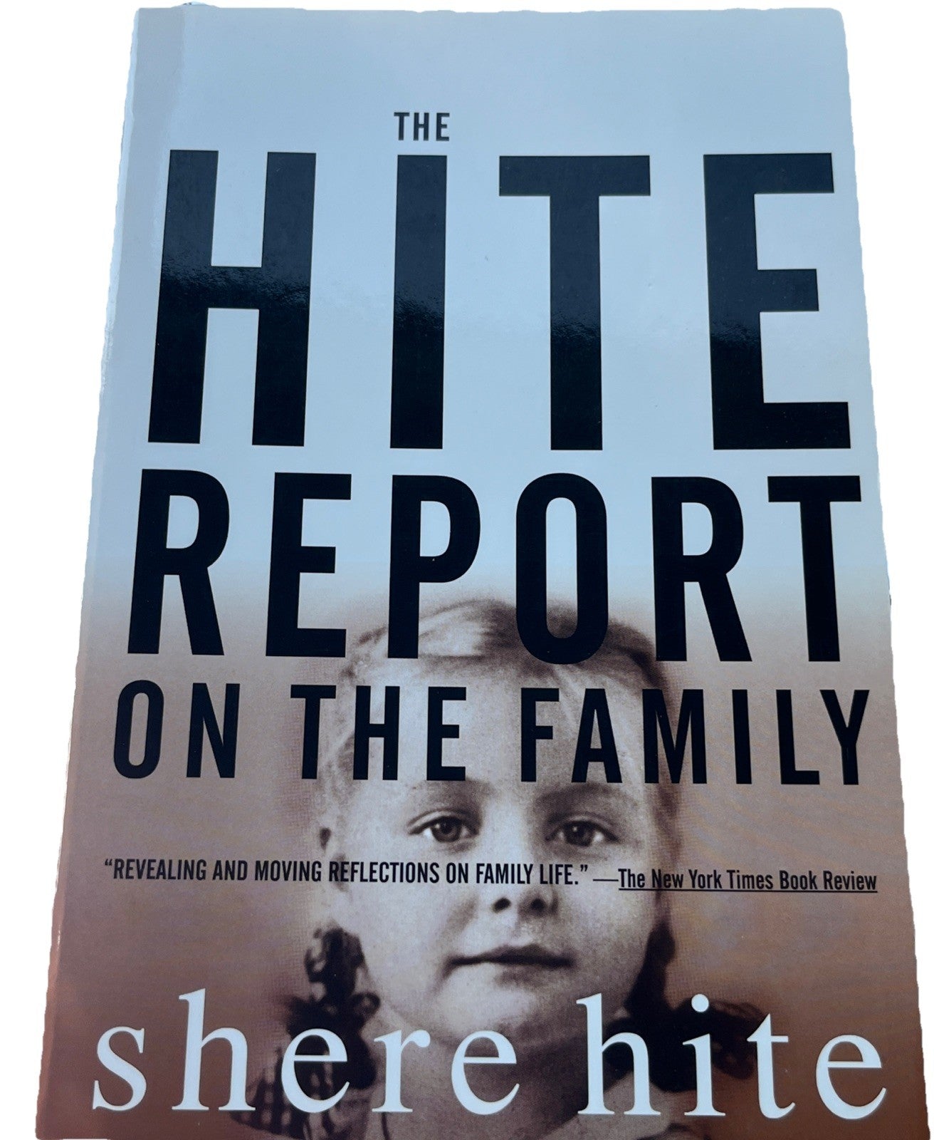 Hite Report on the Family: Growing up under Patriarchy by Shere Hite (English)