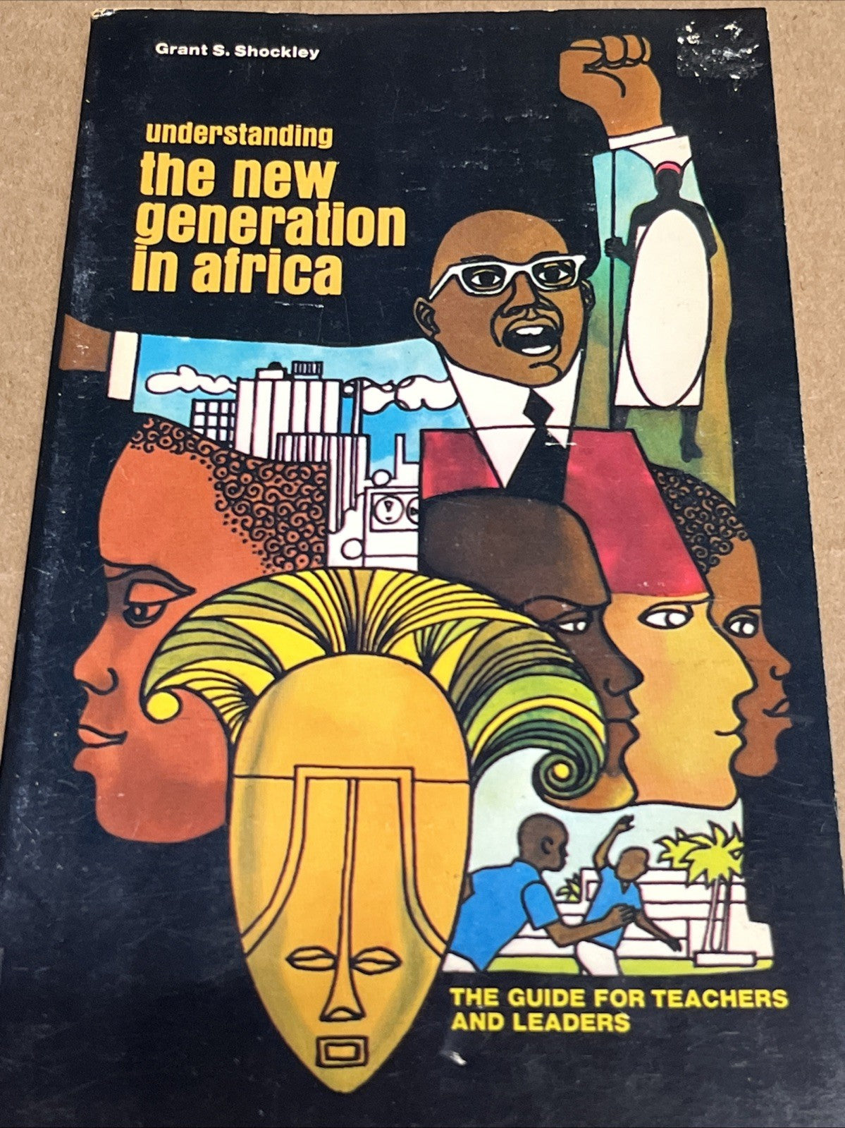 Understanding The New Generation In Africa 1st Edition 1971 Grant A. Shockley