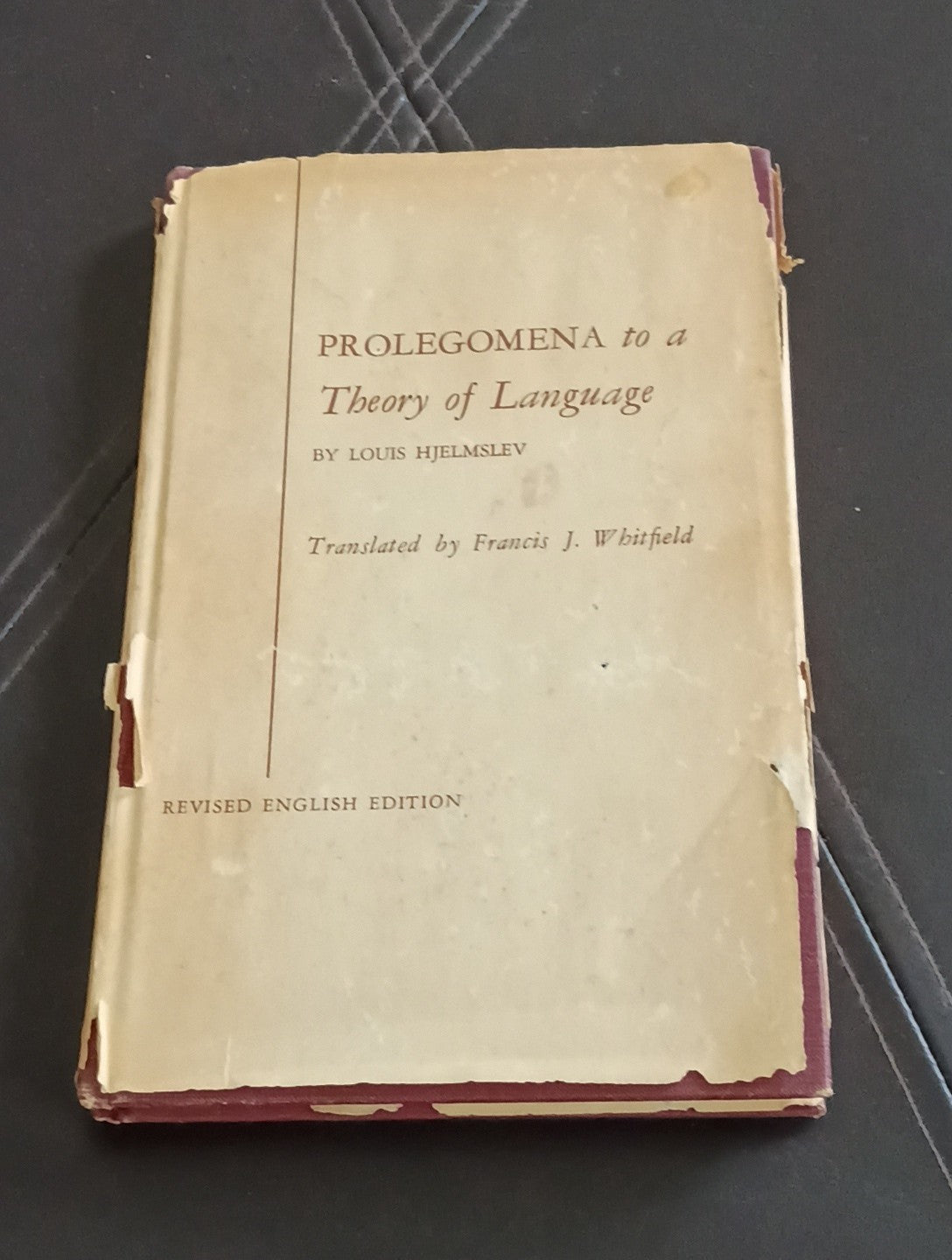 PROLEGOMENA To a Theory Of Language 1st Ed By Louis Hjelmslev - 1961 HC DJ 