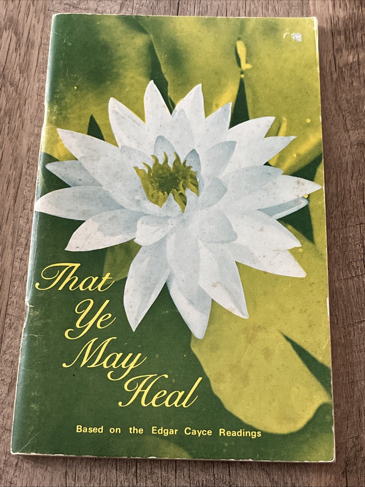 That Ye May Heal Mary Anne Woodward Compiled From Edgar Cayce Readings  1970