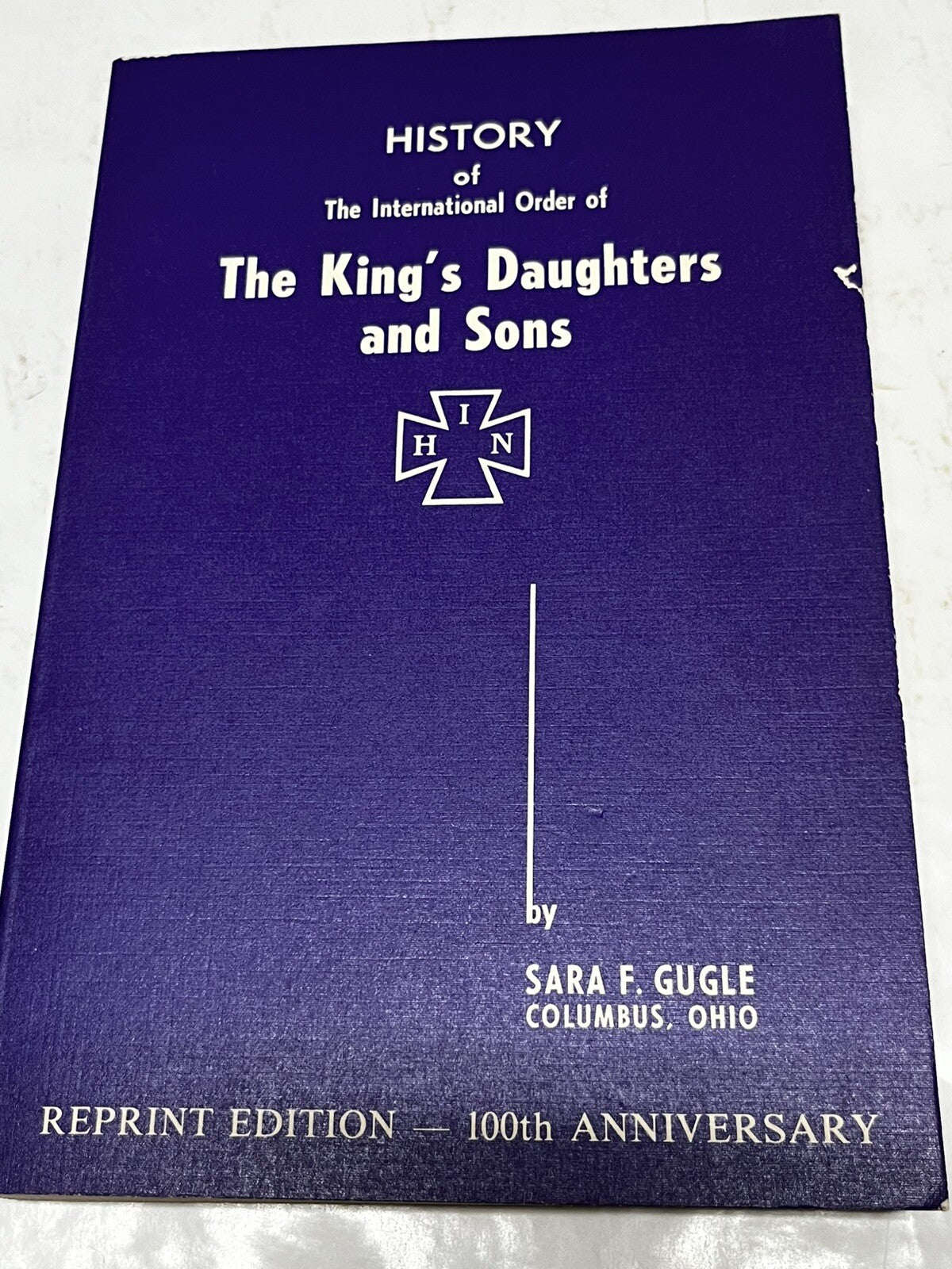 History Of The International Order Of The King's Daughters And Sons — SARA .F.