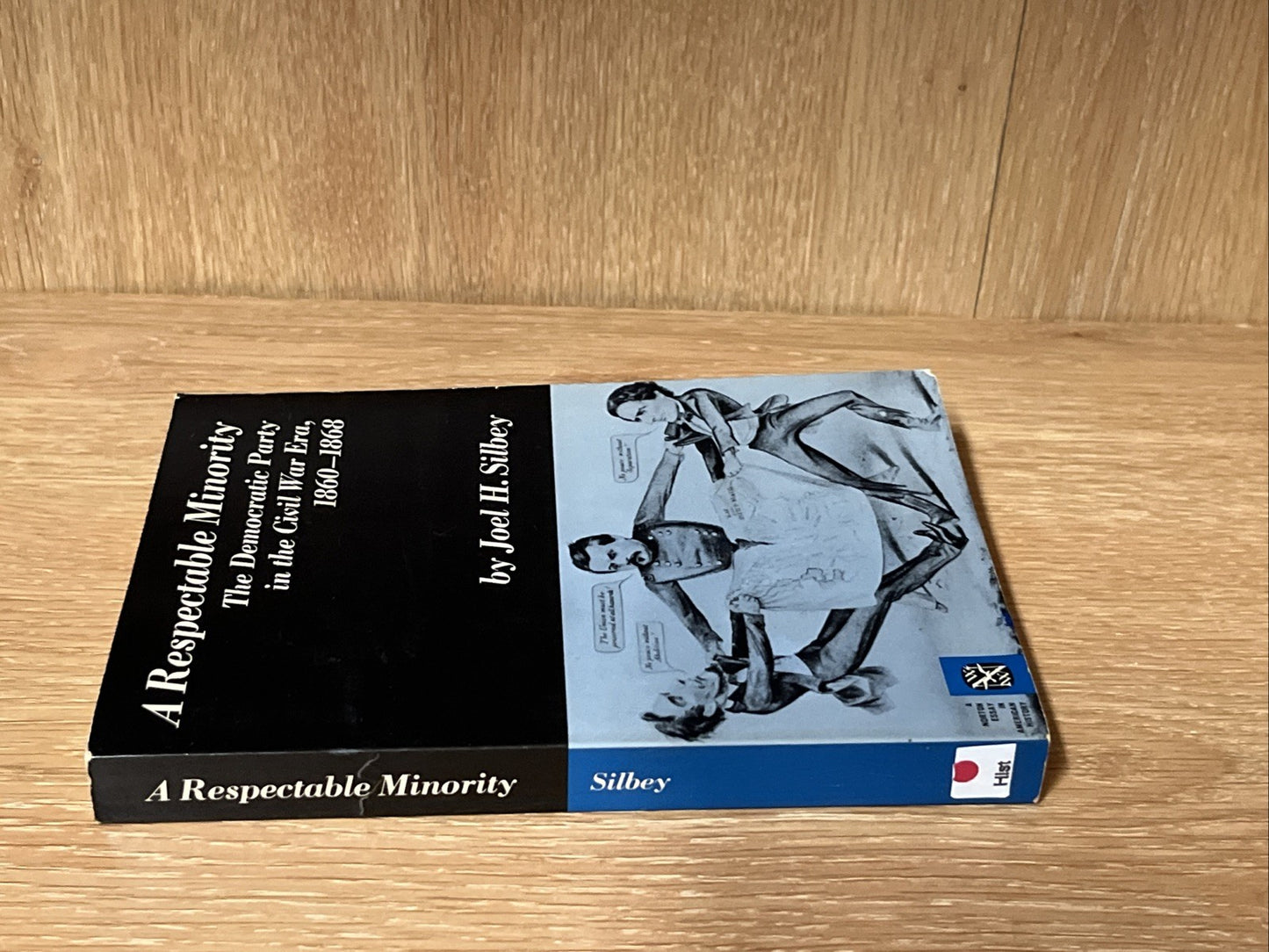 A Respectable Minority: The Democratic Party in the Civil War Era, 1860-1868