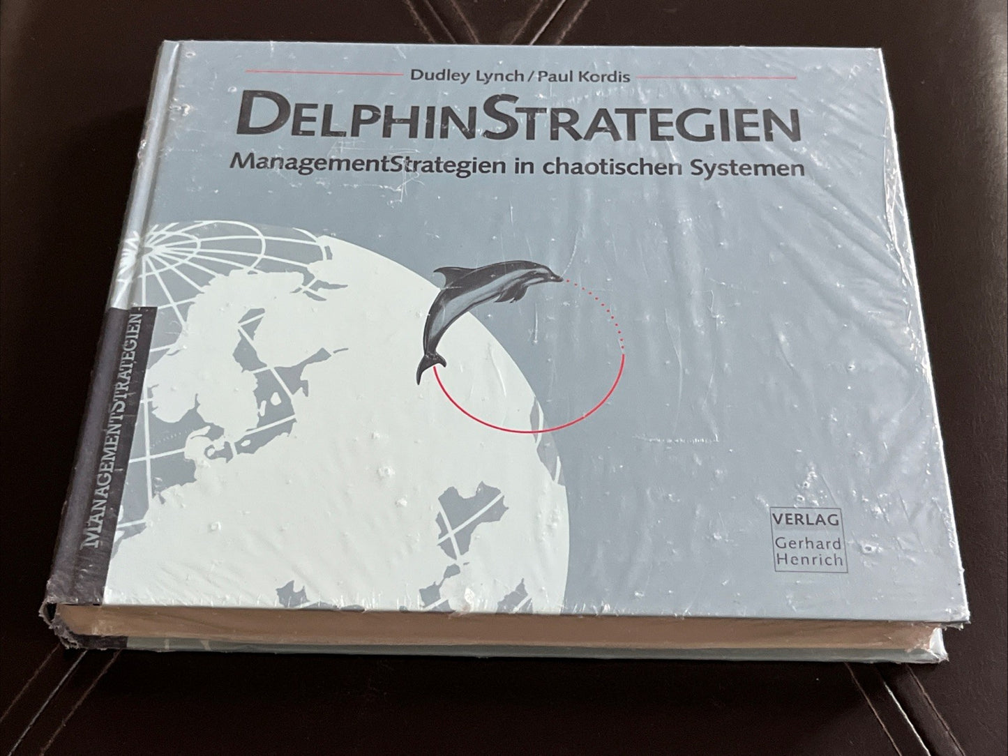 Delphin Strategien: Management Strategien in Chaotischen Systemen Dudley Lynch