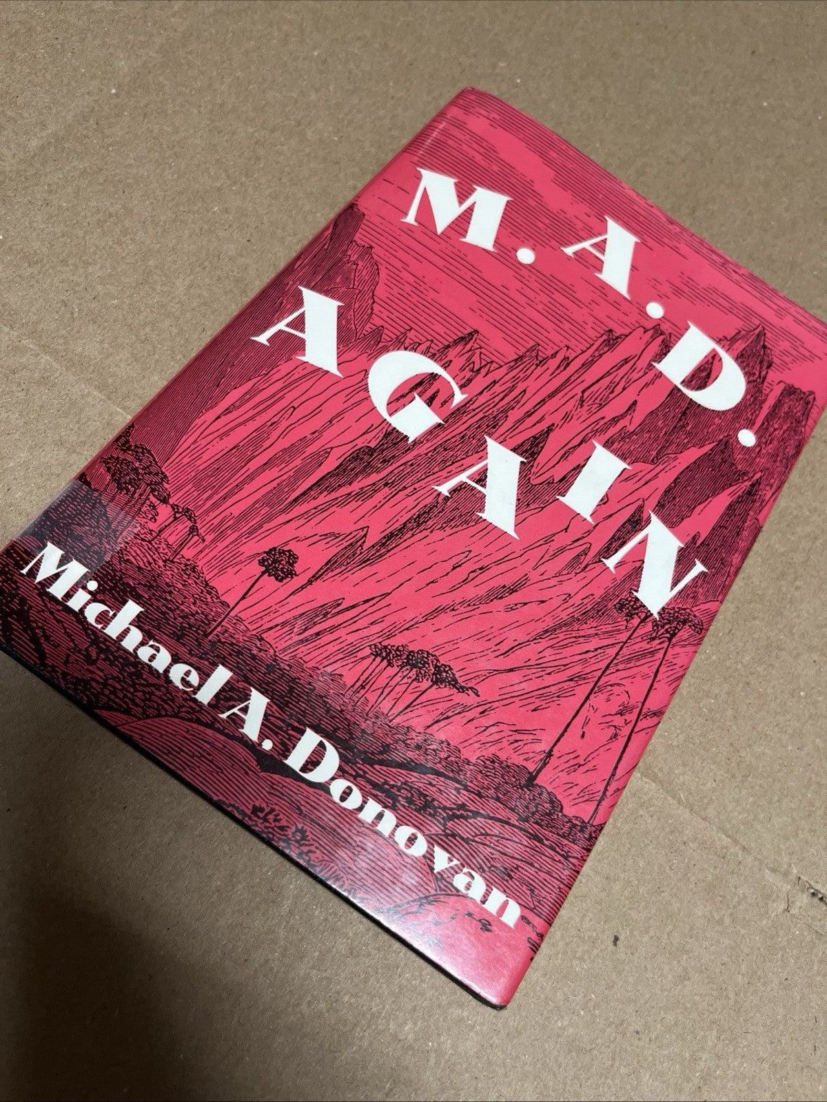 M. A. D. Again! Michael A. Donovan