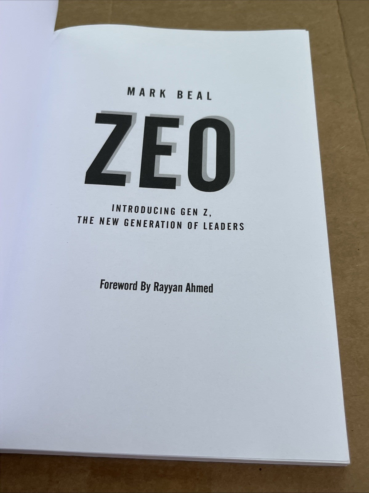 Mark Beal ZEO: Introducing Gen Z The New Generation Of Leaders Rayyan Ahmed