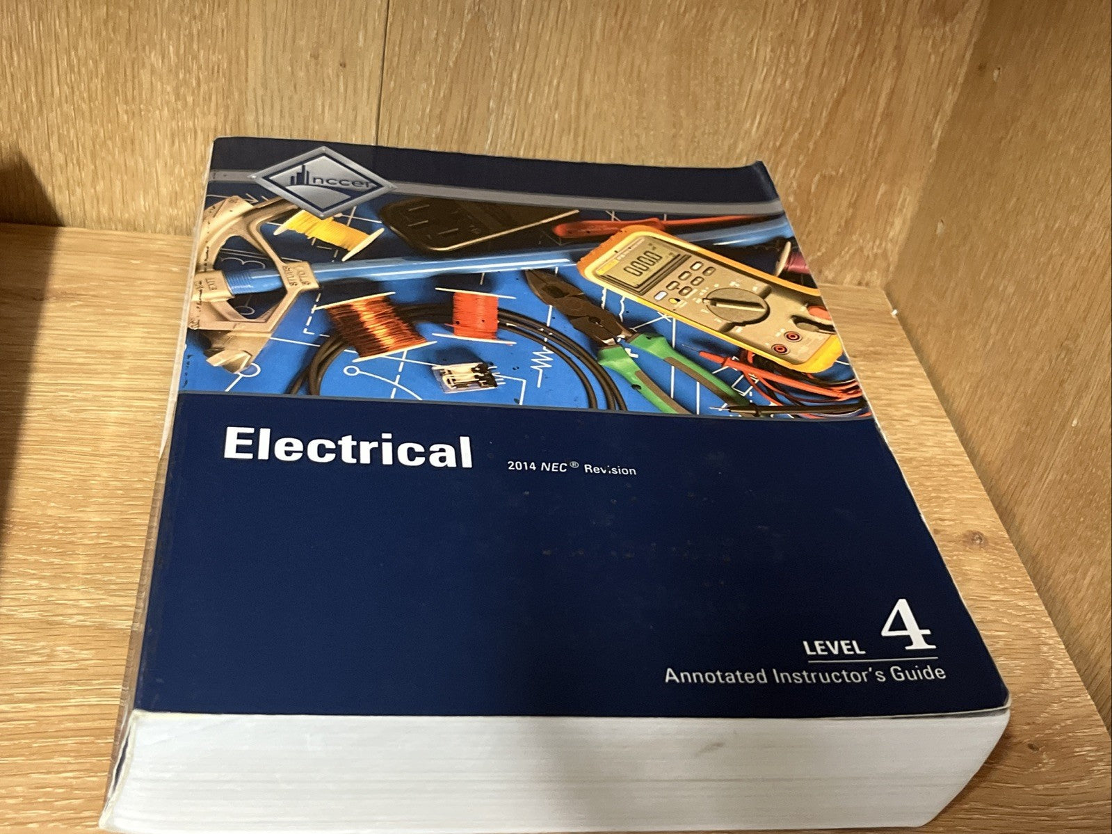 Electrical Level 1 & 4 Trainee Guide (8th Edition) Level 4 No Key By NCCER