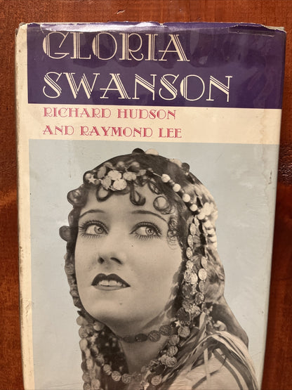Gloria Swanson by Richard M. Hudson and Raymond Lee (1970, Hardcover) Illustrate