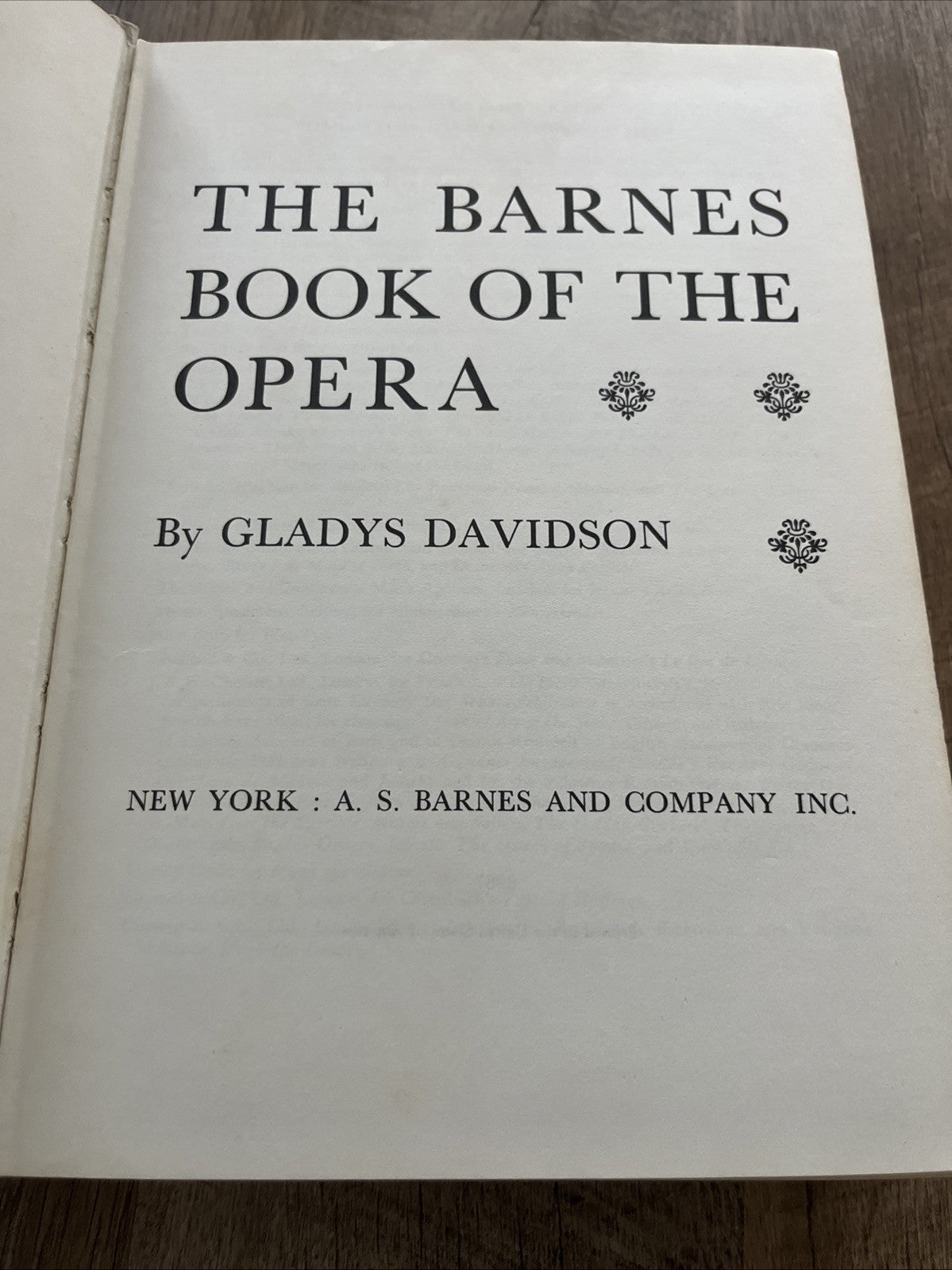 The Barnes Book of the Opera 1st Edition by Glady’s Davidson, 1962