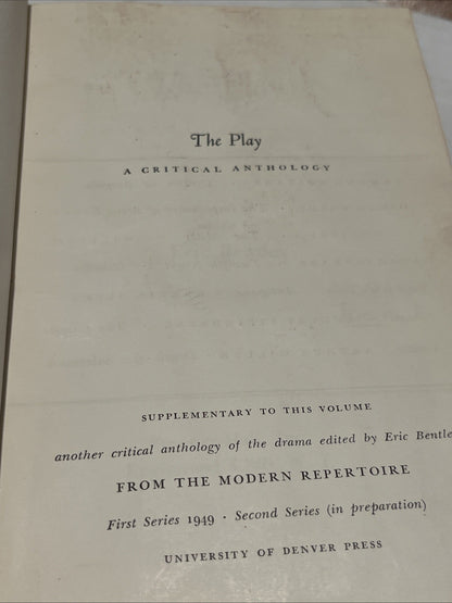 The Play A Critical Anthology by Eric Bentley First Edition (1949) EX LIB