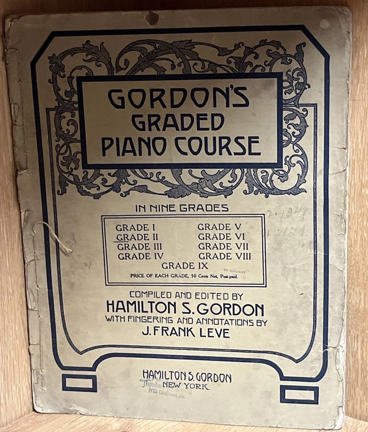 Original Gordon's Graded Piano Course 1st Edition by Hamilton S. Gordon 1911
