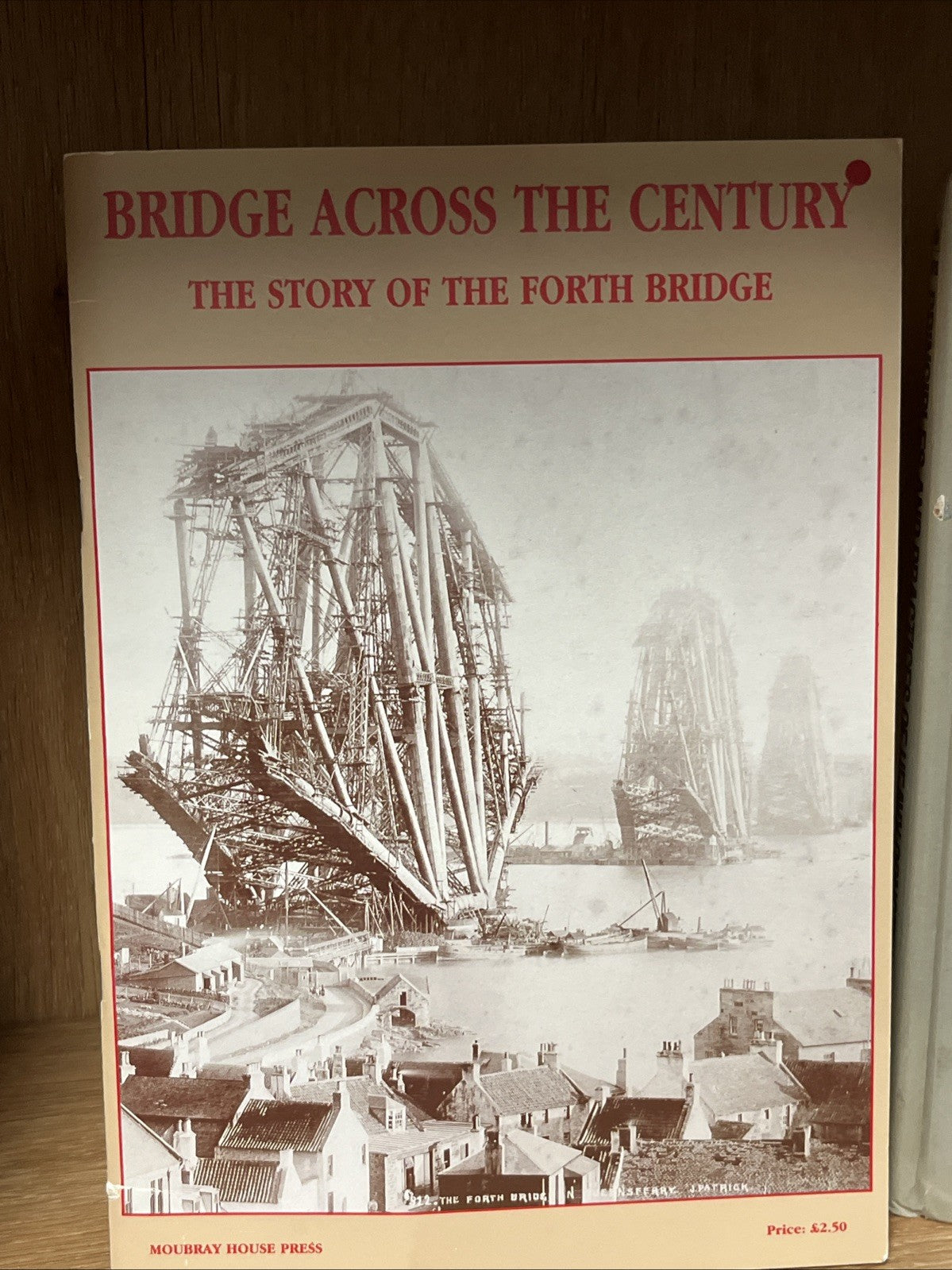 Principles and Practices of Heavy Construction & The Story Of The Forth Bridge