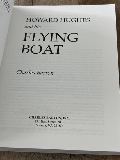 HOWARD HUGHES AND HIS FLYING BOAT By Charles Barton **Mint Condition**