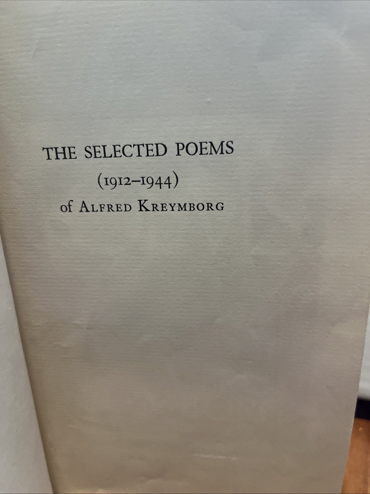 The Selected Poems 1912-1944 of Alfred Kreymborg (1945) 1st Edition HC Ex LIB